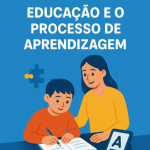 Autismo: Educação e o Processo de Aprendizagem